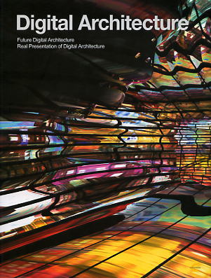 книга Digital Architecture (Future Digital Architecture Real Presentation of Digital Architecture), автор: 